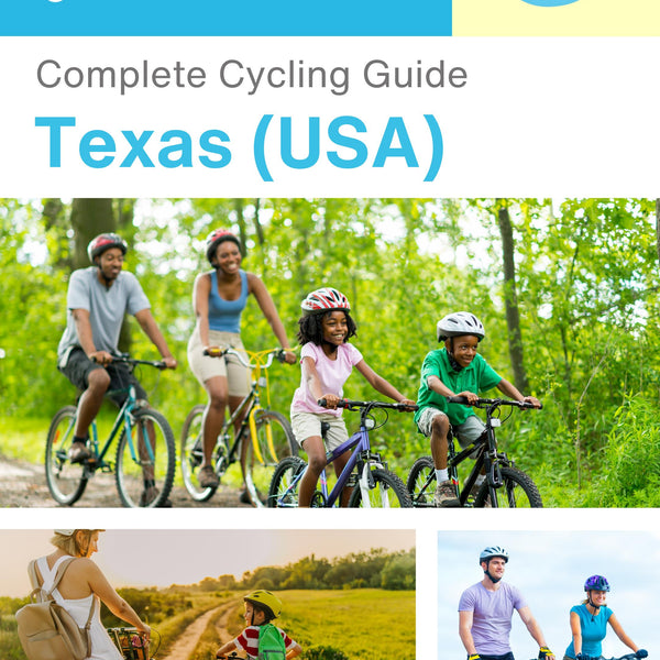 The complete cyclist travel guide for Texas (USA)