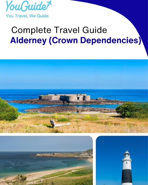 The complete island guide for Alderney (Crown Dependencies - United Kingdom)