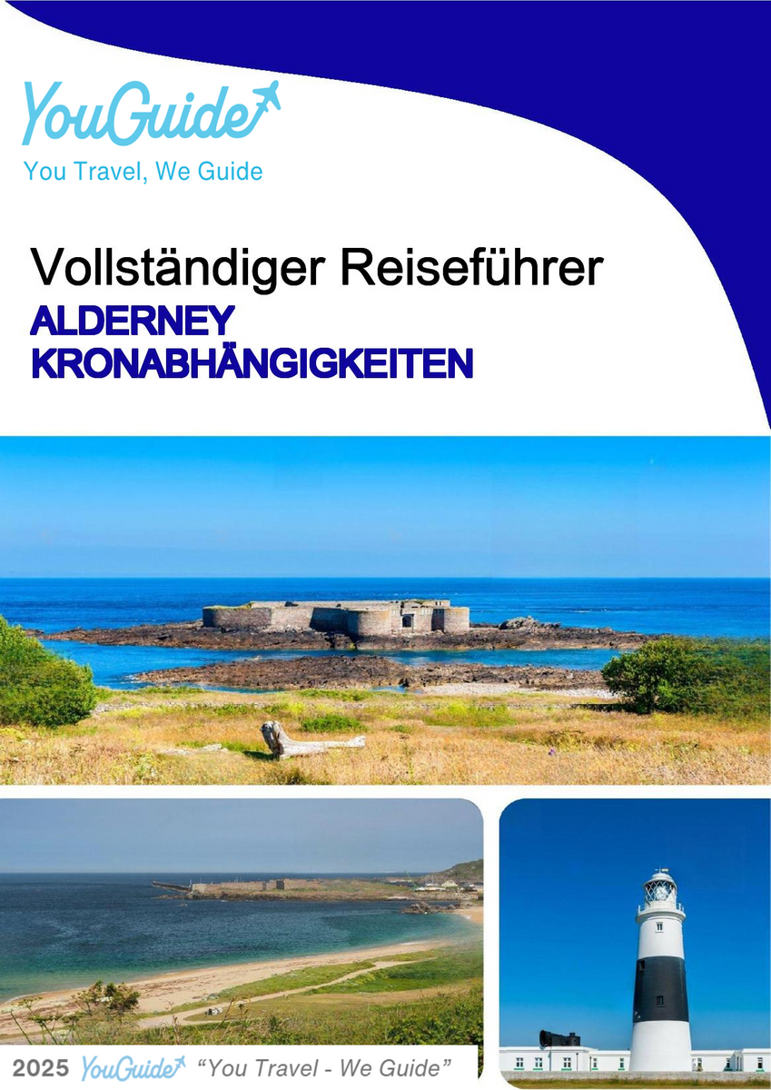 The complete island guide for Alderney (Crown Dependencies - United Kingdom)