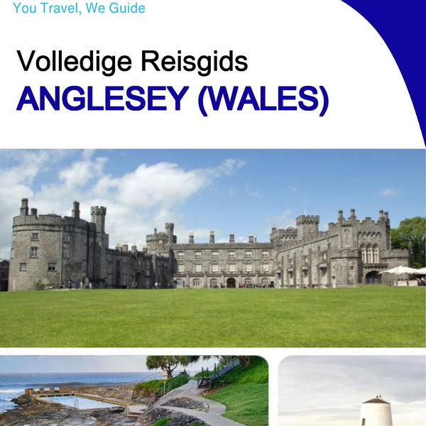The complete island guide for Anglesey (Wales - United Kingdom)