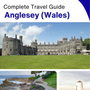 The complete island guide for Anglesey (Wales - United Kingdom)