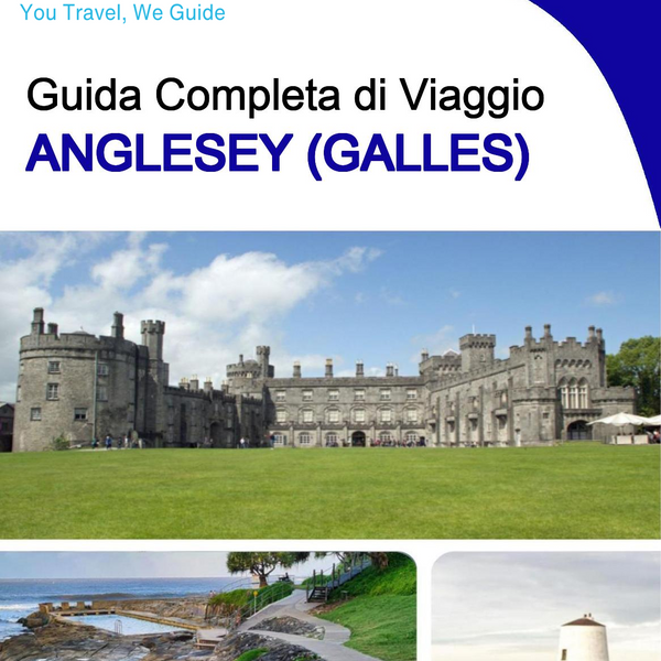 The complete island guide for Anglesey (Wales - United Kingdom)