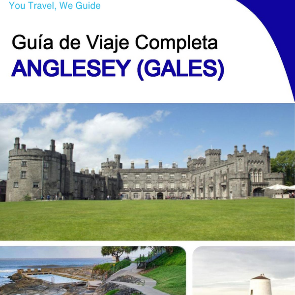The complete island guide for Anglesey (Wales - United Kingdom)