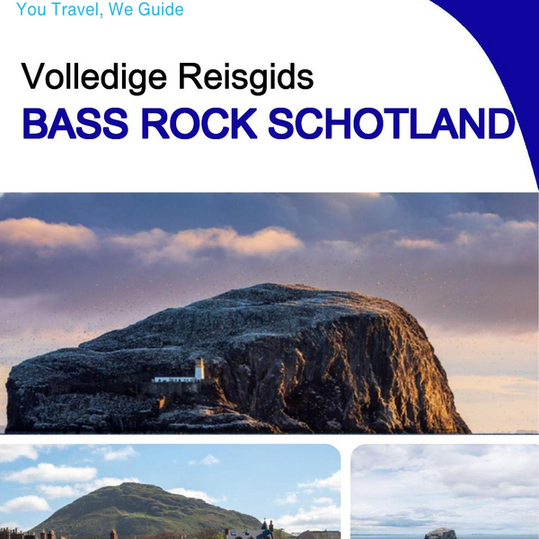 The city trip guide for Bass Rock (Scotland - United Kingdom)