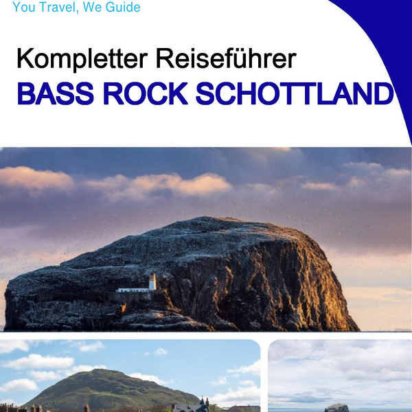The city trip guide for Bass Rock (Scotland - United Kingdom)