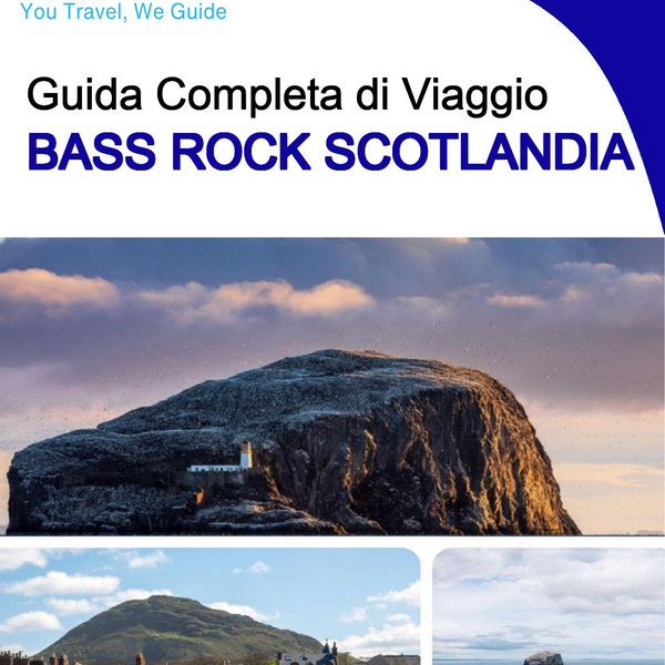 The city trip guide for Bass Rock (Scotland - United Kingdom)