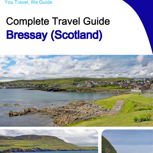 The complete island guide for Bressay (Scotland - United Kingdom)
