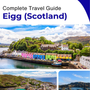 The city trip guide for Eigg (Scotland - United Kingdom)
