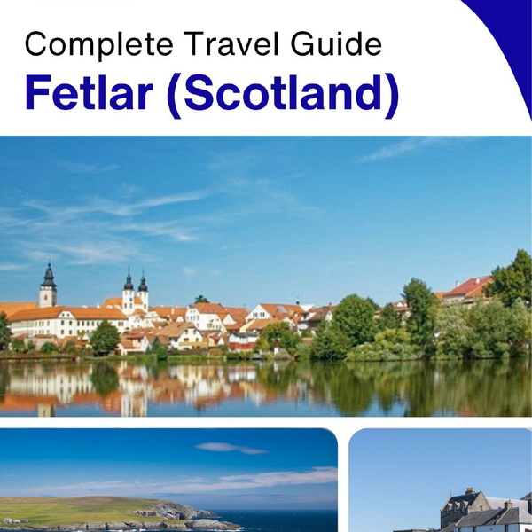 The city trip guide for Fetlar (Scotland - United Kingdom)