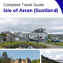 The city trip guide for Isle of Arran (Scotland - United Kingdom)