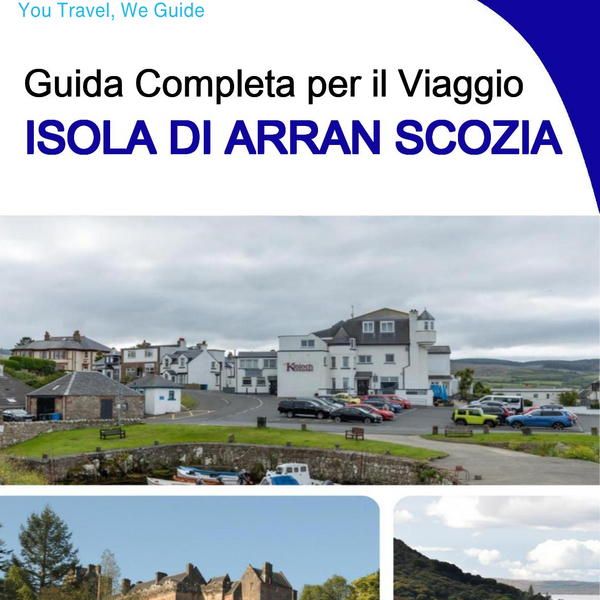 The city trip guide for Isle of Arran (Scotland - United Kingdom)