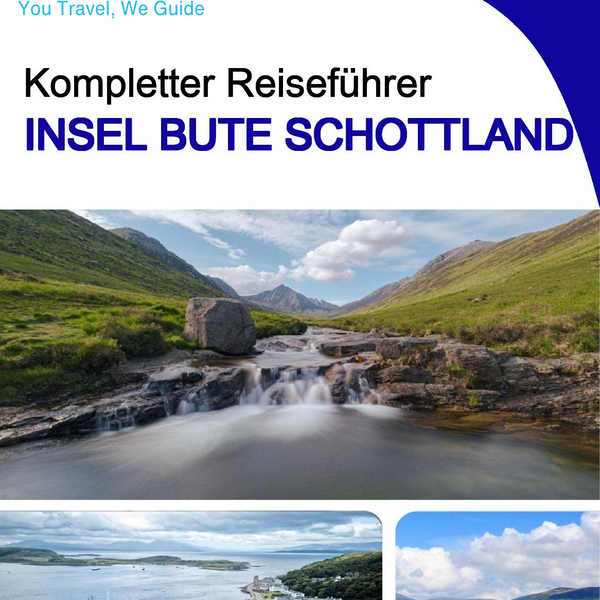 The city trip guide for Isle of Bute (Scotland - United Kingdom)