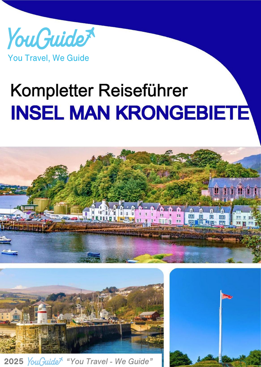 The complete island guide for Isle of Man (Crown Dependencies - United Kingdom)