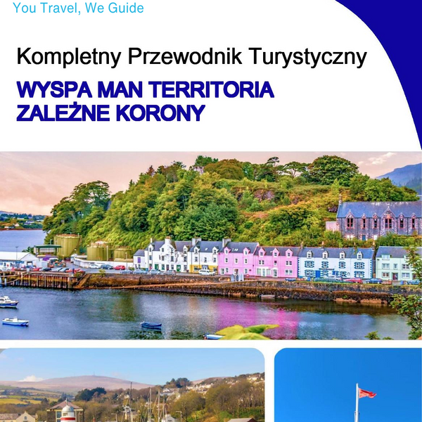 The complete island guide for Isle of Man (Crown Dependencies - United Kingdom)