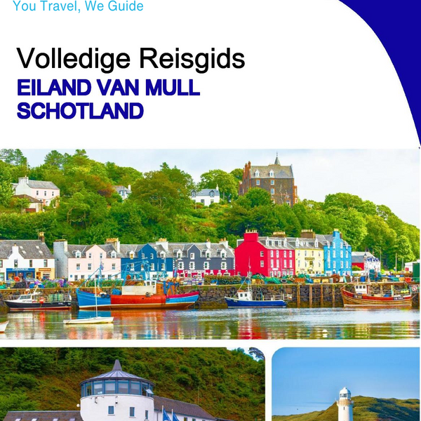 The complete island guide for Isle of Mull (Scotland)