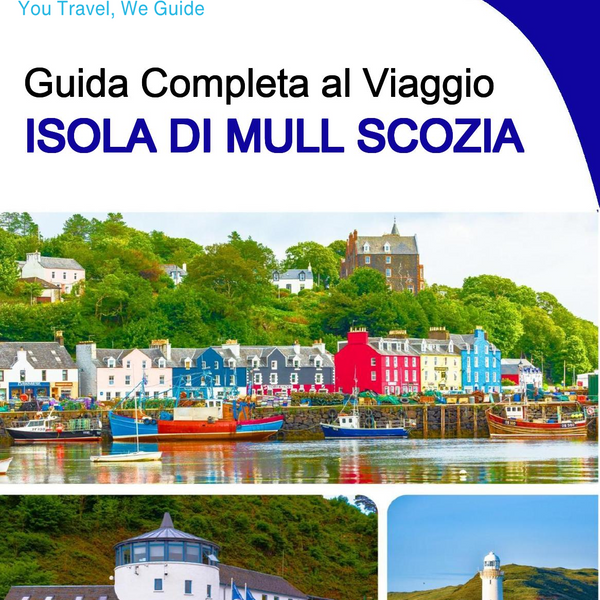 The complete island guide for Isle of Mull (Scotland)