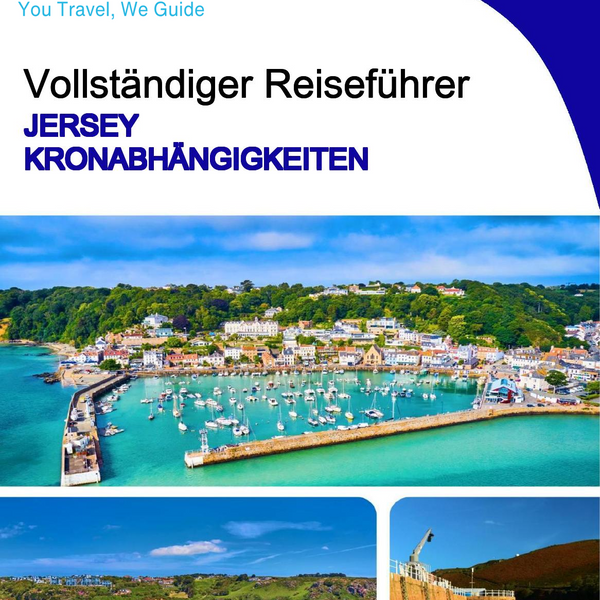 The complete island guide for Jersey (Crown Dependencies - United Kingdom)