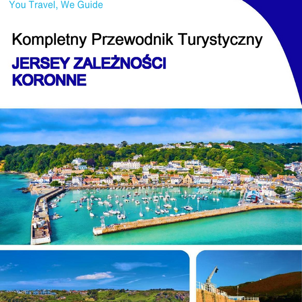 The complete island guide for Jersey (Crown Dependencies - United Kingdom)
