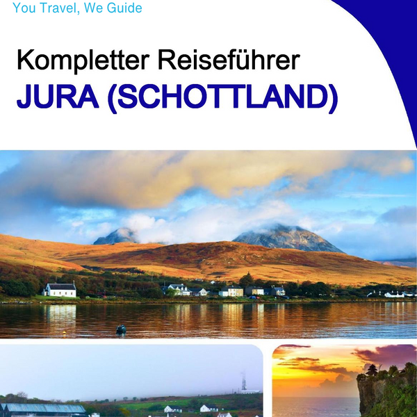The complete island guide for Jura (Scotland - United Kingdom)