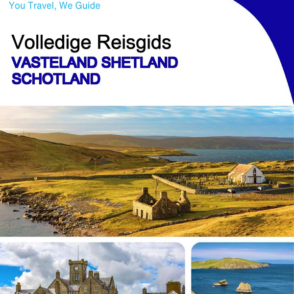 The complete island guide for Mainland Shetland (Scotland - United Kingdom)