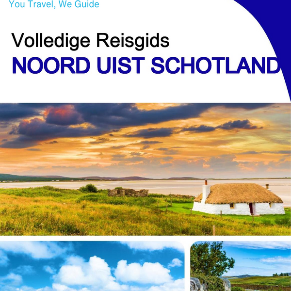 The complete island guide for North Uist (Scotland - United Kingdom)