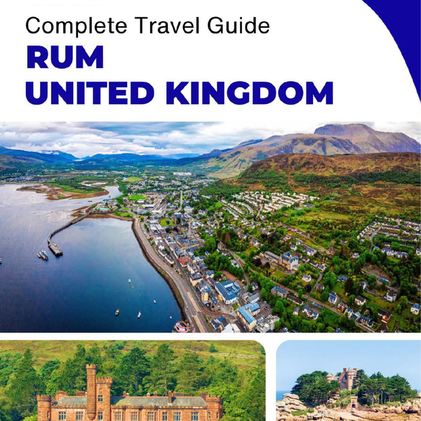 The complete island guide for Rùm (Scotland - United Kingdom)