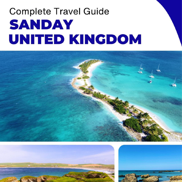 The complete island guide for Sanday (Scotland - United Kingdom)