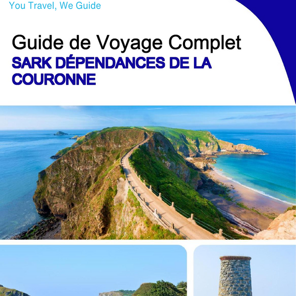 The complete island guide for Sark (Crown Dependencies - United Kingdom)