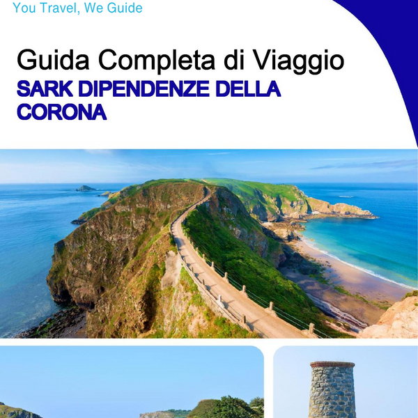 The complete island guide for Sark (Crown Dependencies - United Kingdom)