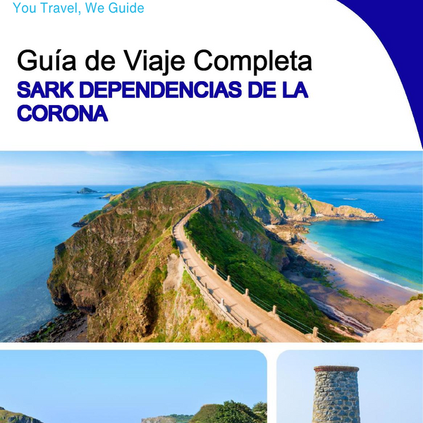 The complete island guide for Sark (Crown Dependencies - United Kingdom)