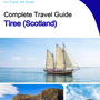 The complete island guide for Tiree (Scotland)
