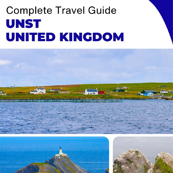 The complete island guide for Unst (Scotland - United Kingdom)