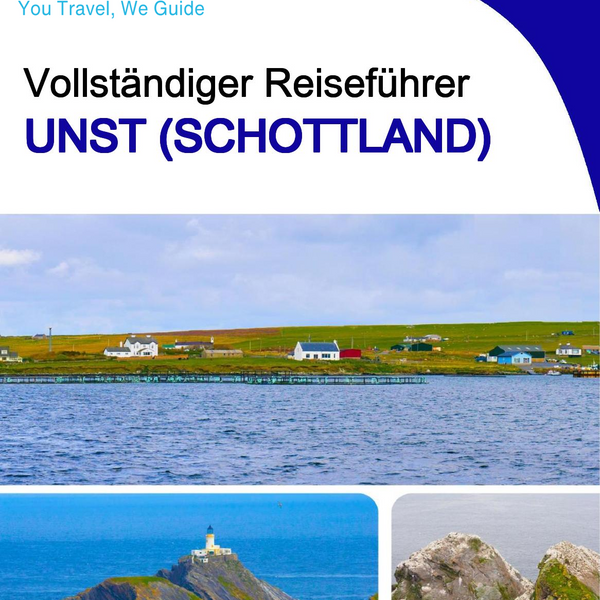 The complete island guide for Unst (Scotland - United Kingdom)
