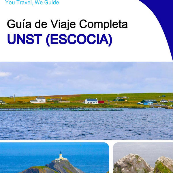 The complete island guide for Unst (Scotland - United Kingdom)