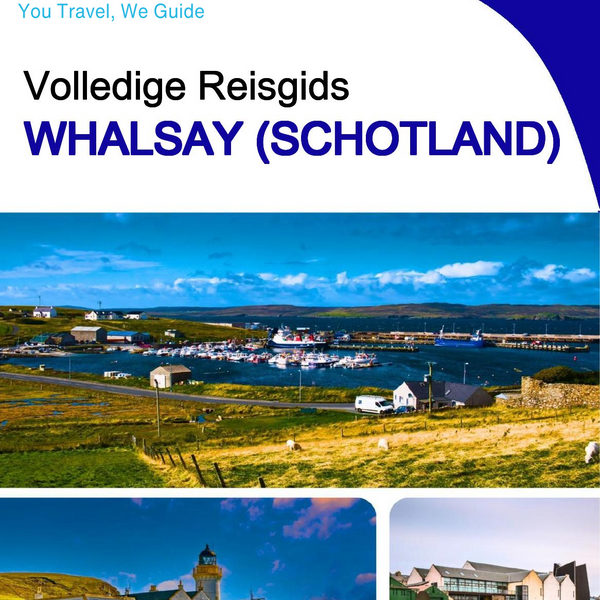 The complete island guide for Whalsay (Scotland - United Kingdom)