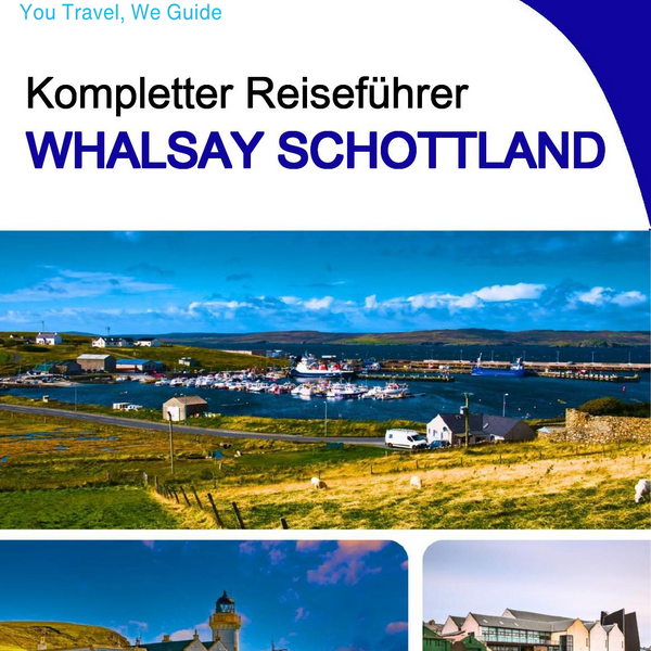 The complete island guide for Whalsay (Scotland - United Kingdom)