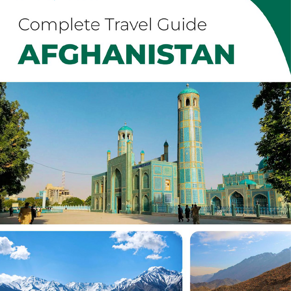 The complete travel guide for Afghanistan