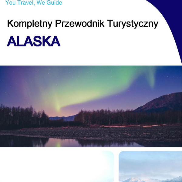 The complete travel guide for Alaska