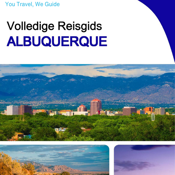 The complete travel guide for Albuquerque