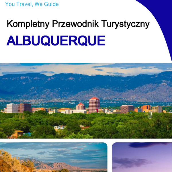 The complete travel guide for Albuquerque
