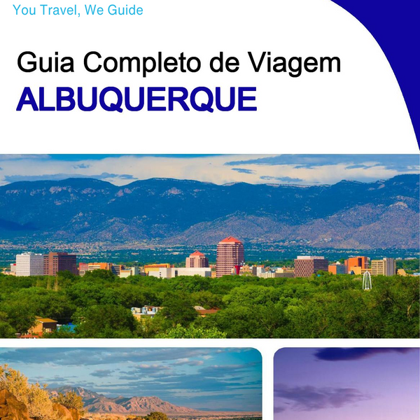 The complete travel guide for Albuquerque