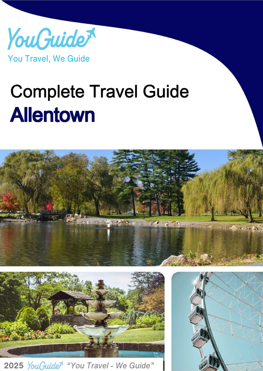 The complete travel guide for Allentown