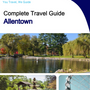 The complete travel guide for Allentown