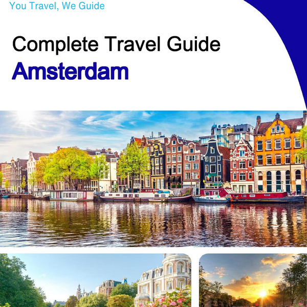 The complete travel guide for Amsterdam