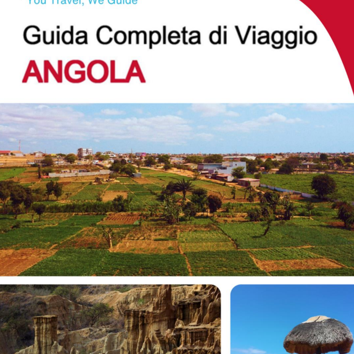 The complete travel guide for Angola