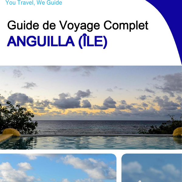 The complete travel guide for Anguilla (island)