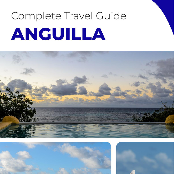 The complete travel guide for Anguilla (island)