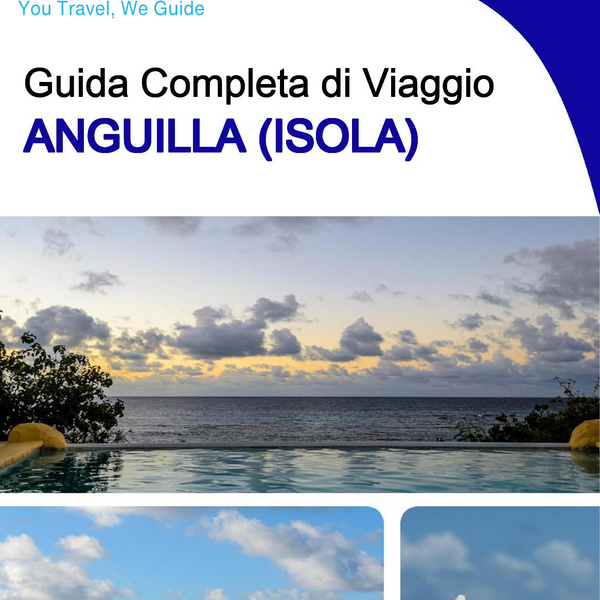 The complete travel guide for Anguilla (island)