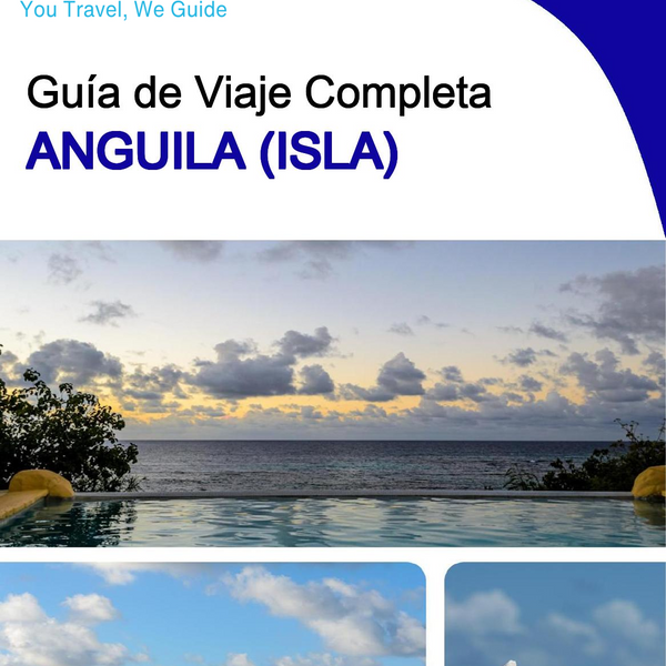 The complete travel guide for Anguilla (island)