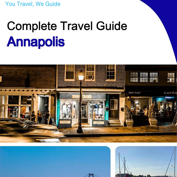 The complete travel guide for Annapolis